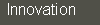 Innovation
